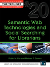 Semantic Web Technologies and Social Searching for Librarians (eBook): THE TECH SET Series, Book 20